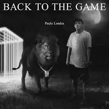 Paulo Londra – Back To The Game (2022)